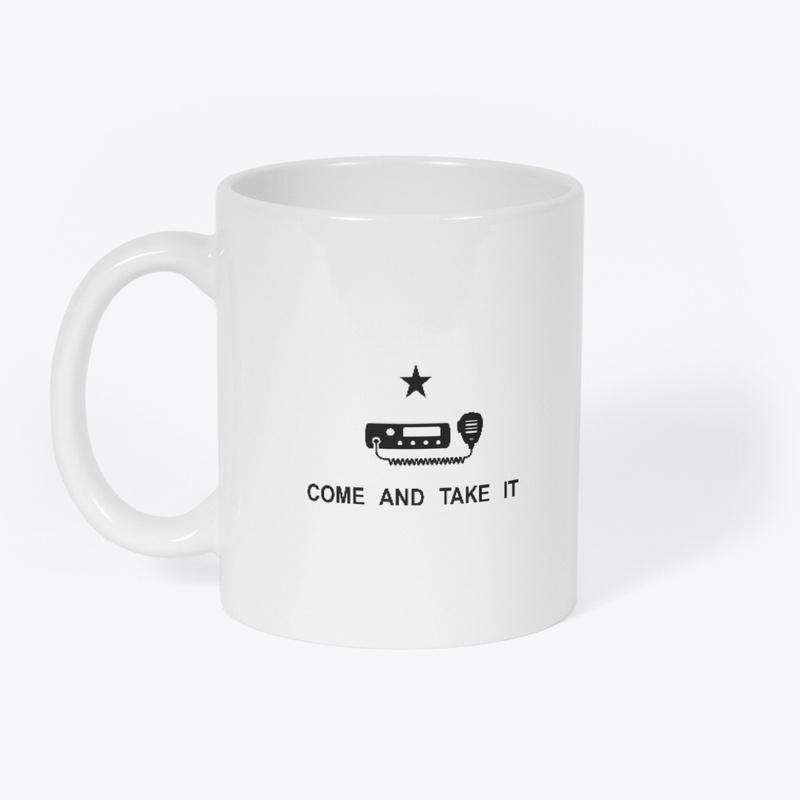 Come and Take It Coffee Mug